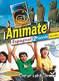 ¡ Anímate ! Espagnol 2e année