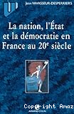 La nation, l'Etat et la démocratie au 20è siècle