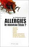 Allergies : le nouveau fléau ?