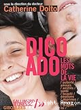 Dico Ado : les mots de la vie