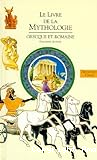 Le livre de la mythologie grecque et romaine