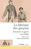 La fabrique des garçons