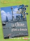 La Chine, géant de demain