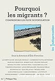 Pourquoi les migrants ?