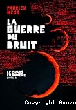 La guerre du bruit