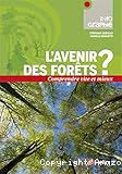 L'avenir des forêts ?