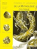 Contes et légendes de la mythologie celtique