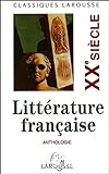 Anthologie de la littérature française : XXè siècle