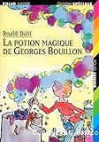 La potion magique de Georges Bouillon.