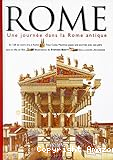 Rome, une journée dans la Rome antique