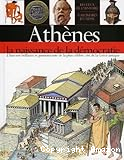 Athènes, la naissance de la démocratie: l'histoire brillante de la plus célèbre cité de la Grèce antique