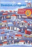 Demain, citoyens : Education civique 6è. Programme 1996, édition 2000.