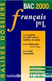 Francais 1re L Bac 2000. La Comédie au XVIIIe siècle : maitres et valets. Les Chatiments. Le Roman naturaliste