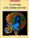 Le Cerveau et le système nerveux