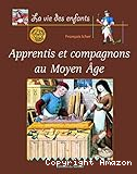 Apprentis et compagnons au Moyen-âge