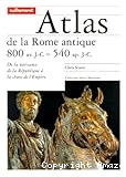 Atlas de la Rome antique 800 av. J. C.- 540 ap. J. C.