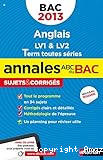 Annales du Bac 2013 - Anglais LV1 & LV2 - Term toutes séries