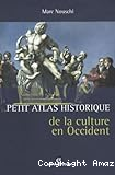 Petit atlas historique de la culture en Occident