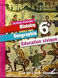 48 fiches d'activités : histoire, géographie, éducation civique, 6e