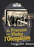 Les Français sous Vichy et l'occupation